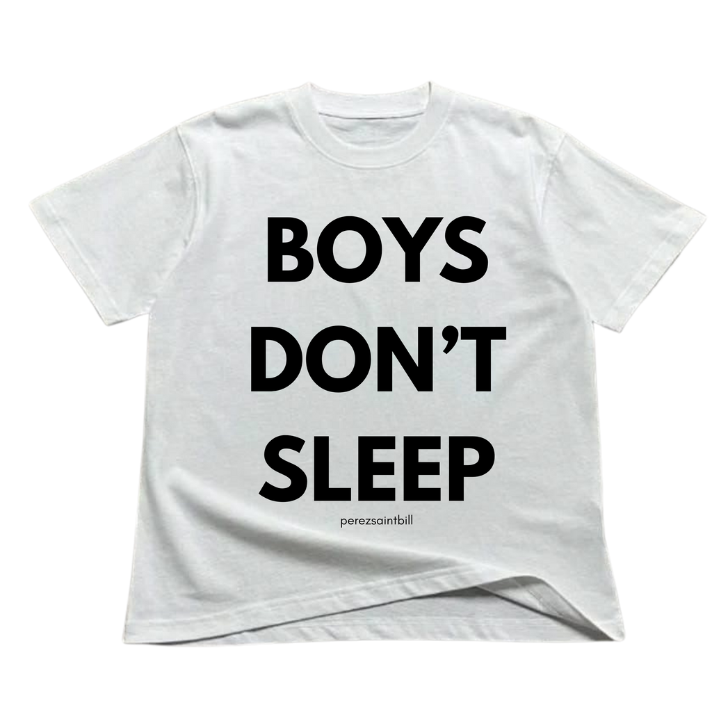 BOYS DON'T SLEEP Tee
